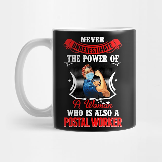 Never Underestimate The Power Of Postal Worker by janayeanderson48214